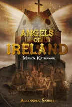 Book Cover: Angels of Ireland: Mission Kathiawar