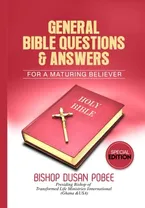 Book Cover: GENERAL BIBLE QUESTIONS & ANSWERS FOR A MATURING BELIEVER (SPECIAL EDITION): OVER 500 QUESTIONS