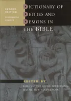 Dictionary of Deities and Demons in the Bible: Second Extensively Revised Edition Book Cover: Dictionary of Deities and Demons in the Bible: Second Extensively Revised Edition