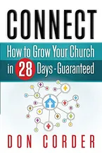 Book Cover: Connect: How to Grow Your Church in 28 Days Guaranteed