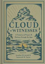 Book Cover: Cloud of Witnesses: A Treasury of Prayers and Petitions through the Ages