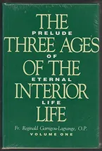 The Three Ages of the Interior Life: Prelude of Eternal Life (2 Volume Set) Book Cover: The Three Ages of the Interior Life: Prelude of Eternal Life (2 Volume Set)