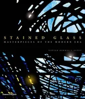 Stained Glass: Masterpieces of the Modern Era Book Cover: Stained Glass: Masterpieces of the Modern Era