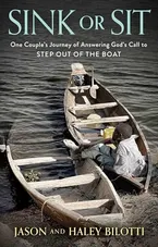 Book Cover: Sink or Sit: One Couple's Journey of Answering God's Call to Step Out of the Boat
