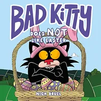 Bad Kitty Does Not Like Easter Book Cover: Bad Kitty Does Not Like Easter