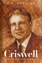 Criswell: His Life and Times Book Cover: Criswell: His Life and Times