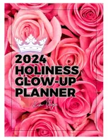 Book Cover: Holiness Glow-up Planner 2024