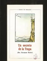 Un secreto de la Trapa: Bto. hermano Rafael (Colección Amigos de orar) (Spanish Edition) Book Cover: Un secreto de la Trapa: Bto. hermano Rafael (Colección Amigos de orar) (Spanish Edition)