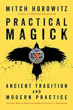 Practical Magick: Ancient Tradition and Modern Practice Book Cover: Practical Magick: Ancient Tradition and Modern Practice