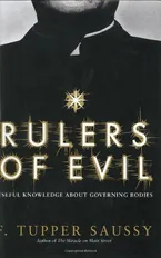Rulers of Evil: Useful Knowledge about Governing Bodies Book Cover: Rulers of Evil: Useful Knowledge about Governing Bodies