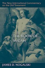 The Book of Micah (The New International Commentary on the Old Testament) Book Cover: The Book of Micah (The New International Commentary on the Old Testament)