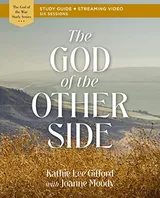 The God of the Other Side Bible Study Guide plus Streaming Video (God of The Way) Book Cover: The God of the Other Side Bible Study Guide plus Streaming Video (God of The Way)