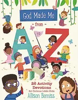 God Made Me from A to Z: 26 Activity Devotions for Curious Little Kids Book Cover: God Made Me from A to Z: 26 Activity Devotions for Curious Little Kids
