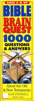 Bible Brain Quest: 1000 Questions & Answers : About the Old & New Testaments (The Brain Quest Series) Book Cover: Bible Brain Quest: 1000 Questions & Answers : About the Old & New Testaments (The Brain Quest Series)