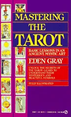 Mastering the Tarot: Basic Lessons in an Ancient Mystic Art Book Cover: Mastering the Tarot: Basic Lessons in an Ancient Mystic Art