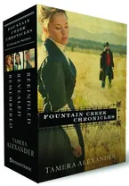 Rekindled/Revealed/Remembered (Fountain Creek Chronicles 1-3) Book Cover: Rekindled/Revealed/Remembered (Fountain Creek Chronicles 1-3)