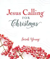 Book Cover: Jesus Calling for Christmas, Padded Hardcover, with Full Scriptures