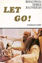 Let Go! A Darshan Diary Book Cover: Let Go! A Darshan Diary