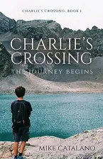 Book Cover: Charlie's Crossing: The Journey Begins