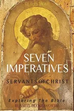 Seven Imperatives: Exploring the Bible Book Cover: Seven Imperatives: Exploring the Bible