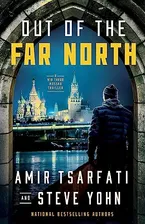 Book Cover: Out of the Far North (A Nir Tavor Mossad Thriller)