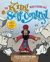 Book Cover: The King Who Found His Self-Control (A Fruit-of-the-Spirit Tale)