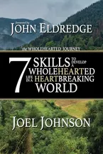 Book Cover: The Wholehearted Journey: 7 Skills to Develop a Wholehearted Life in a Heartbreaking World
