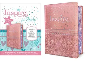 Inspire Bible for Girls NLT (LeatherLike, Pink): The Bible for Coloring & Creative Journaling Book Cover: Inspire Bible for Girls NLT (LeatherLike, Pink): The Bible for Coloring & Creative Journaling