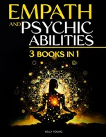 EMPATH AND PSYCHIC ABILITIES: The Practical Guide for Highly Sensitive People to Develop Clairvoyance, Telepathy, Intuition. Expand Your Mind and Awaken Your Inner Powers Book Cover: EMPATH AND PSYCHIC ABILITIES: The Practical Guide for Highly Sensitive People to Develop Clairvoyance, Telepathy, Intuition. Expand Your Mind and Awaken Your Inner Powers