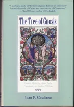 Book Cover: The Tree of Gnosis: Gnostic Mythology from Early Christianity to Modern Nihilism