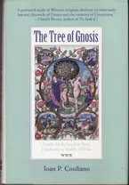 The Tree of Gnosis: Gnostic Mythology from Early Christianity to Modern Nihilism Book Cover: The Tree of Gnosis: Gnostic Mythology from Early Christianity to Modern Nihilism