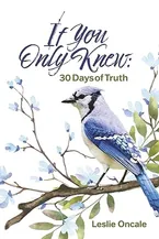 If You Only Knew: 30 Days of Truth Book Cover: If You Only Knew: 30 Days of Truth