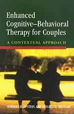 Enhanced Cognitive-Behavioral Therapy for Couples: A Contextual Approach Book Cover: Enhanced Cognitive-Behavioral Therapy for Couples: A Contextual Approach