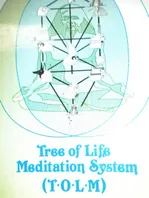 Book Cover: Tree of Life Meditation System (T.O.L.M.)