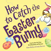 How to Catch the Easter Bunny Book Cover: How to Catch the Easter Bunny