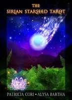 The Sirian Starseed Tarot Book Cover: The Sirian Starseed Tarot