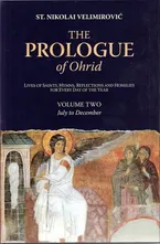 Book Cover: The Prologue of Ohrid: Lives of Saints, Hymns, Reflections and Homilies for Every Day of the Year (Volume 2: July to December)