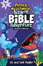Dangerous Dilemmas (Patrick Wigglesworth’s Bizarre Bible Adventure) Book Cover: Dangerous Dilemmas (Patrick Wigglesworth’s Bizarre Bible Adventure)