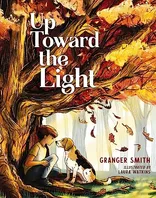 Up Toward the Light Book Cover: Up Toward the Light
