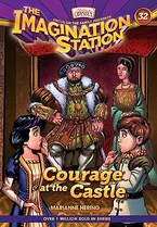 Courage at the Castle (AIO Imagination Station Books) Book Cover: Courage at the Castle (AIO Imagination Station Books)