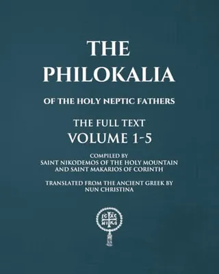 Book Cover: The Philokalia Volumes 1 - 5 The FULL Text
