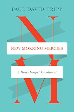 Book Cover: New Morning Mercies: A Daily Gospel Devotional