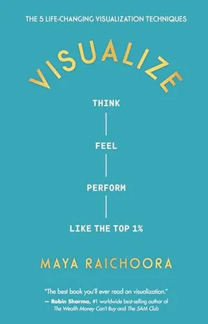 Book Cover: Visualize: Think, Feel, Perform Like the Top 1%