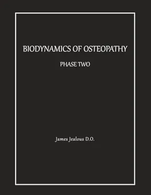 Book Cover: Biodynamics of Osteopathy Phase Two