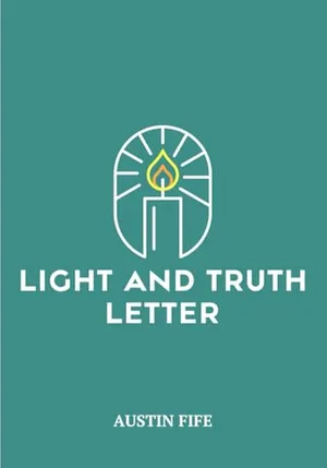 Book Cover: Light and Truth Letter: My Search For More Light and Truth