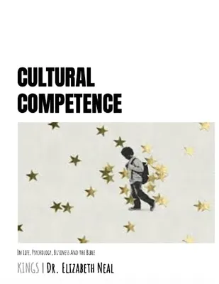 Book Cover: Cultural Competence: In Life, Psychology, Business and the Bible