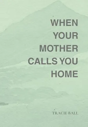 Book Cover: When Your Mother Calls You Home