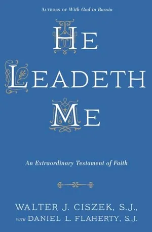Book Cover: He Leadeth Me: An Extraordinary Testament of Faith