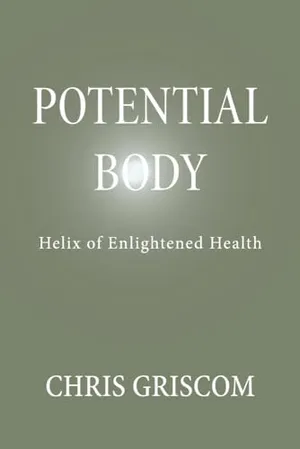 Book Cover: Potential Body: Helix of Enlightened Health