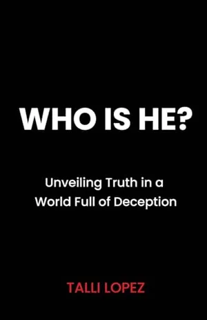 Book Cover: Who Is He? Unveiling Truth in a World Full of Deception